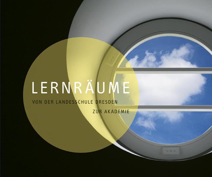 LERNRÄUME: Von der Landesschule Dresden zur Akademie book