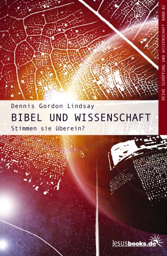 Bibel und Wissenschaft Stimmen sie überein? Books