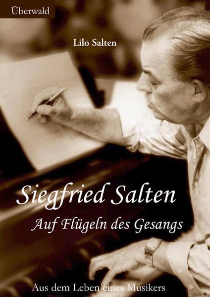 Siegfried Salten: Auf Flügeln des Gesangs. Aus dem Leben eines Musikers Personalities