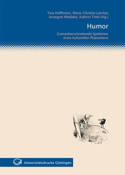 Humor: Grenzüberschreitende Spielarten eines kulturellen Phänomens Contemporary literature