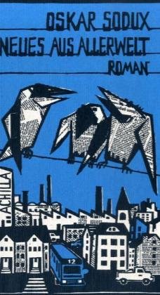 Neues aus Allerwelt: Roman Contemporary literature