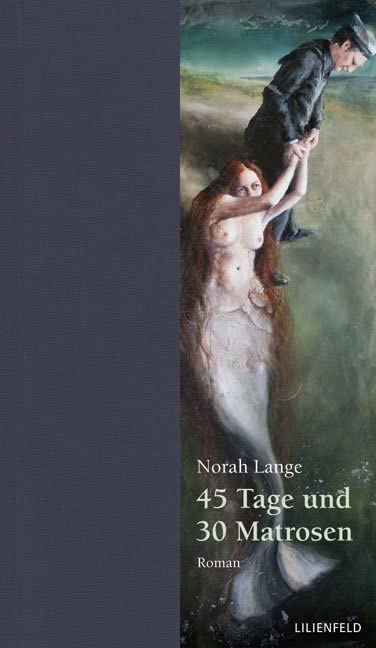 45 Tage und 30 Matrosen (Lilienfeldiana) Contemporary literature
