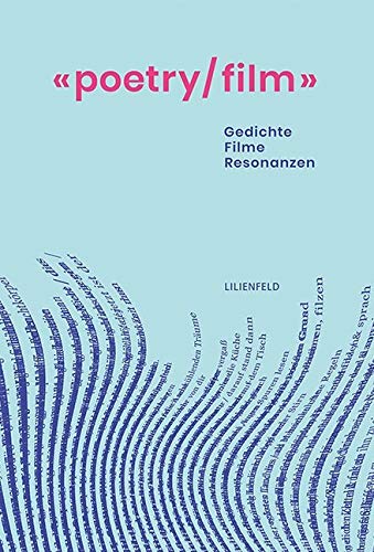 «poetry/film»: Gedichte – Filme – Resonanzen (Schriftenreihe der Kunststiftung NRW: Literatur) Contemporary literature Books
