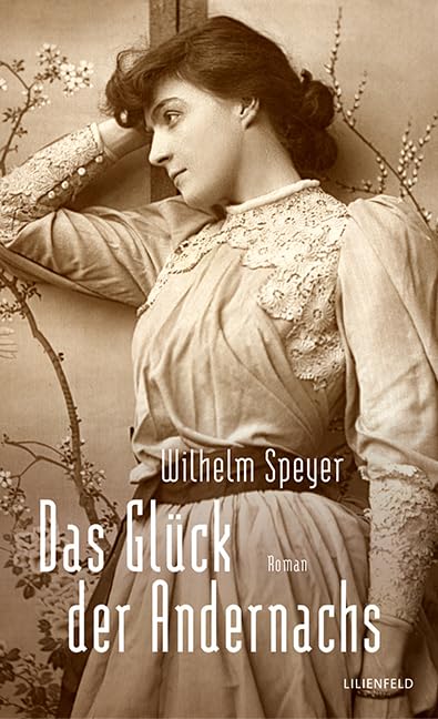 Das Glück der Andernachs: Roman Classics