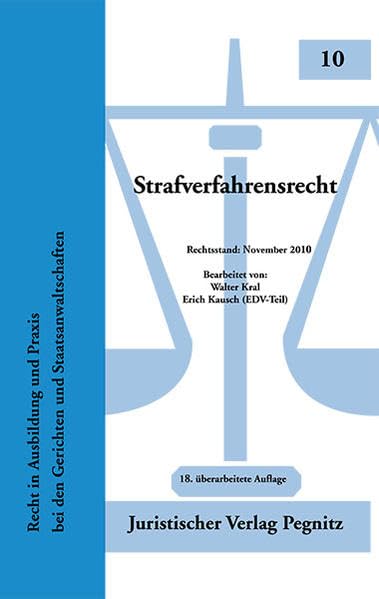 Strafverfahrensrecht: Recht in Ausbildung und Praxis bei den Gerichten und Staatsanwaltschaften - Kral, Walter book
