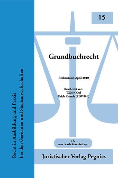 Grundbuchrecht: Recht in Ausbildung und Praxis bei den Gerichten und Staatsanwaltschaften Law