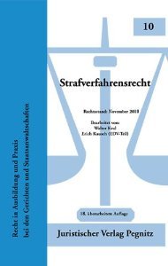 Strafverfahrensrecht: Recht in Ausbildung und Praxis bei den Gerichten und Staatsanwaltschaften Law