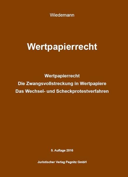 Wertpapierrecht / Die Zwangsvollstreckung in Wertpapiere: Recht in Ausbildung und Praxis für den Gerichtsvollzieher Law