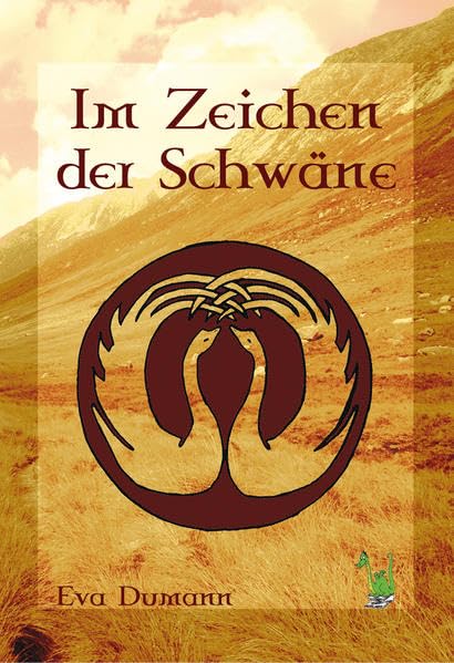 Im Zeichen der Schwäne (Die Dannenlande) Historical Fiction