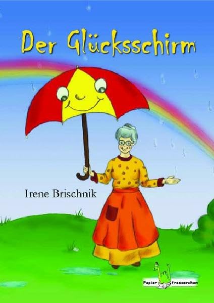 Der Glücksschirm - Kinderreime, Kindergedicht, Glück Non-fiction