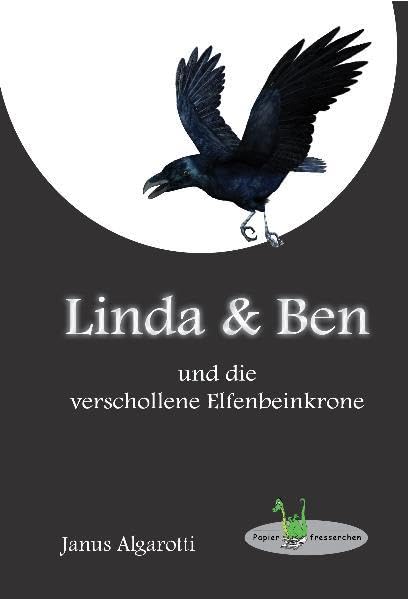 Linda & Ben und die verschollene Elfenbeinkrone Novels & Short Stories