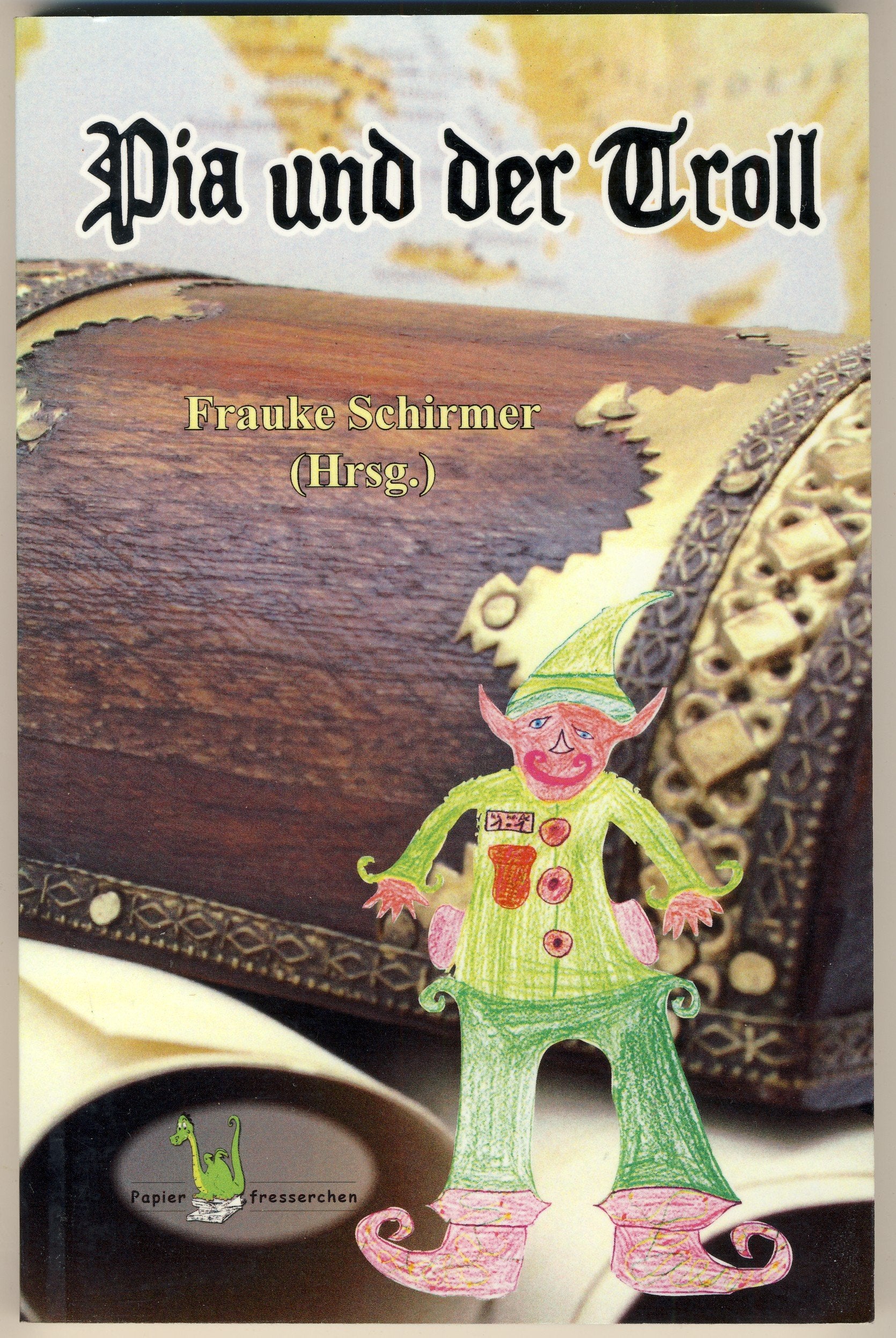 Pia und der Troll: Eine Geschichte von Kindern der Klasse 2 a/b (später 3 a/b) der Gemeinschaftsgrundschule Laurensberg entstanden in den Schuljahren 2006/2007 bzw. 2007/2008 Fantasy & Sci-Fi