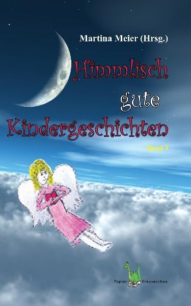 Himmlisch gute Kindergeschichten Band 3 Children's books