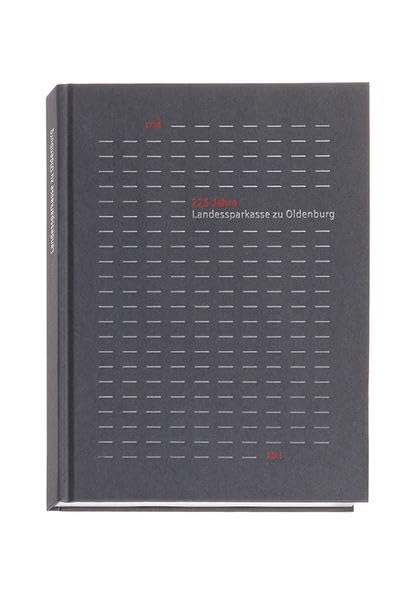 225 Jahre Landessparkasse zu Oldenburg (1786-2011) Politics & History