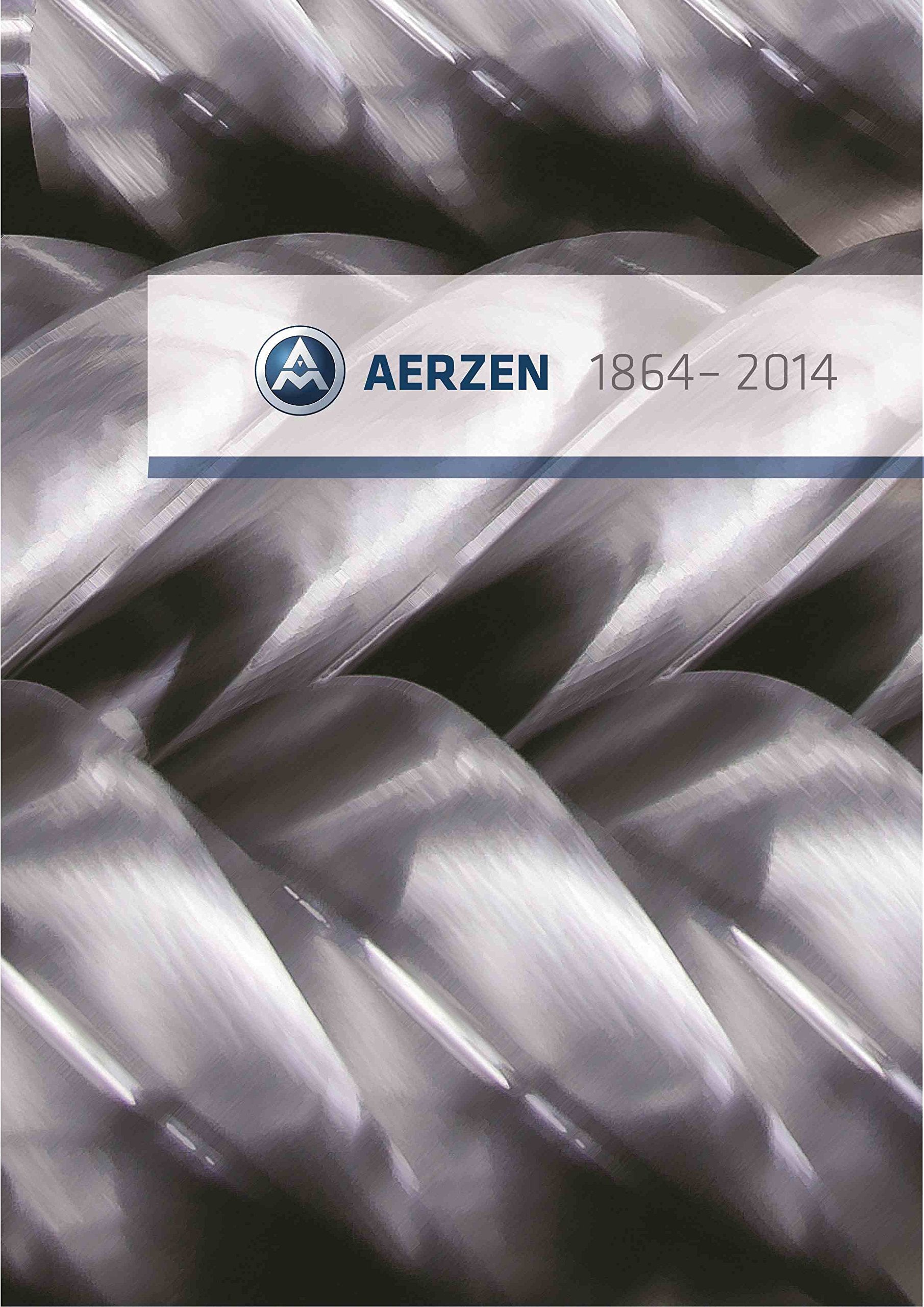 150 Jahre Aerzener Maschinenfabrik 1864-2014 Politics & History