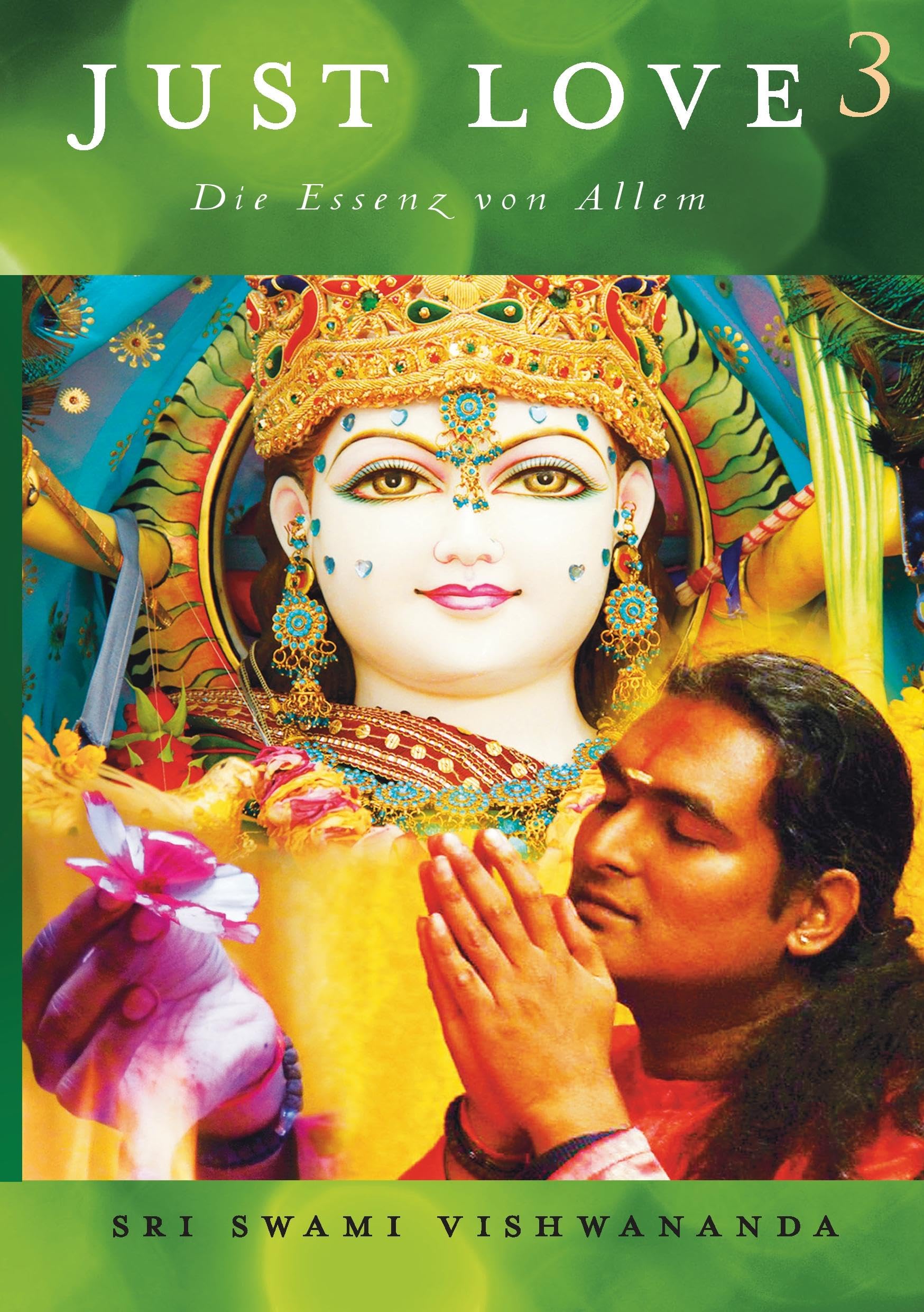 Just Love 3: Die Essenz von Allem Religion & Esotericism