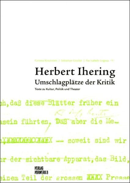Umschlagplätze der Kritik: Texte zu Kultur, Politik und Theater Film, Art & Culture