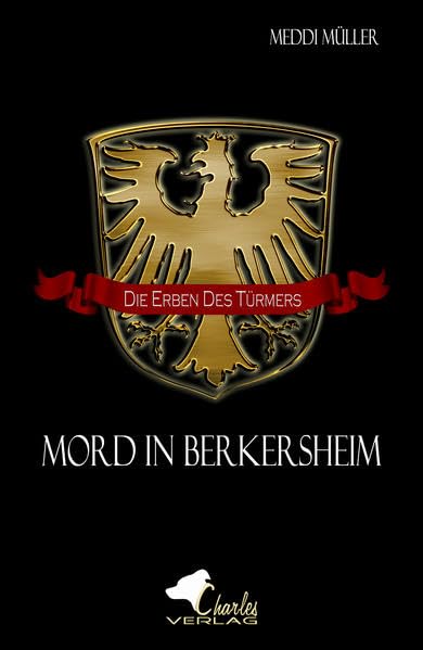 Die Erben des Türmers: Mord in Berkersheim Historical Fiction