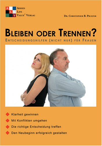 Bleiben oder Trennen?: Entscheidungshilfen (nicht nur) für Frauen Parents & Children
