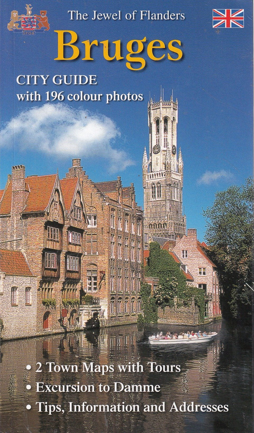 City Guide Brugge: The Jewel of Flanders, 2 Town Maps with Tours Travel