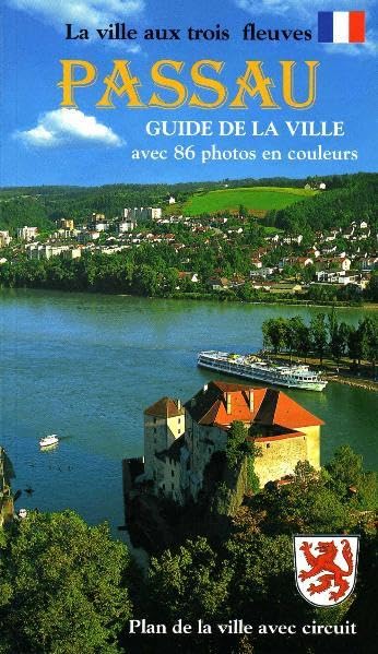 Stadtführer Passau Französisch: Die Dreiflüssestadt book