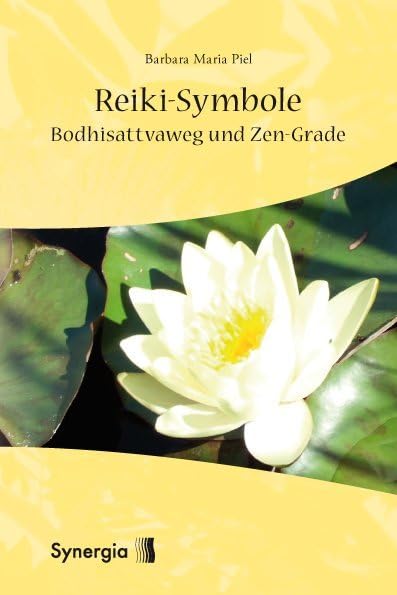 Reiki-Symbole Bodhisattvaweg und Zen-Grade Politics & Society Books