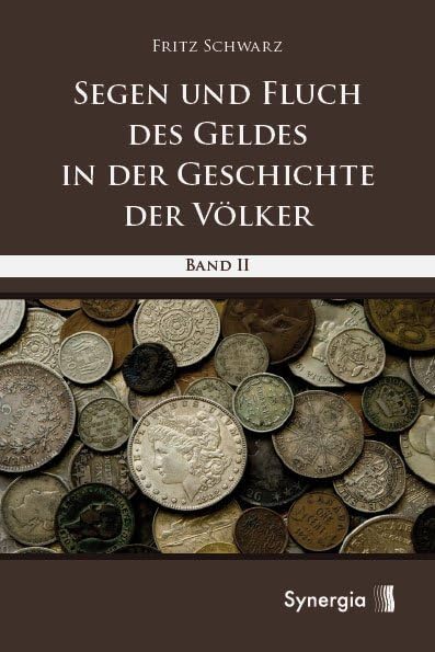 Segen und Fluch des Geldes in der Geschichte der Völker - Band 2 book