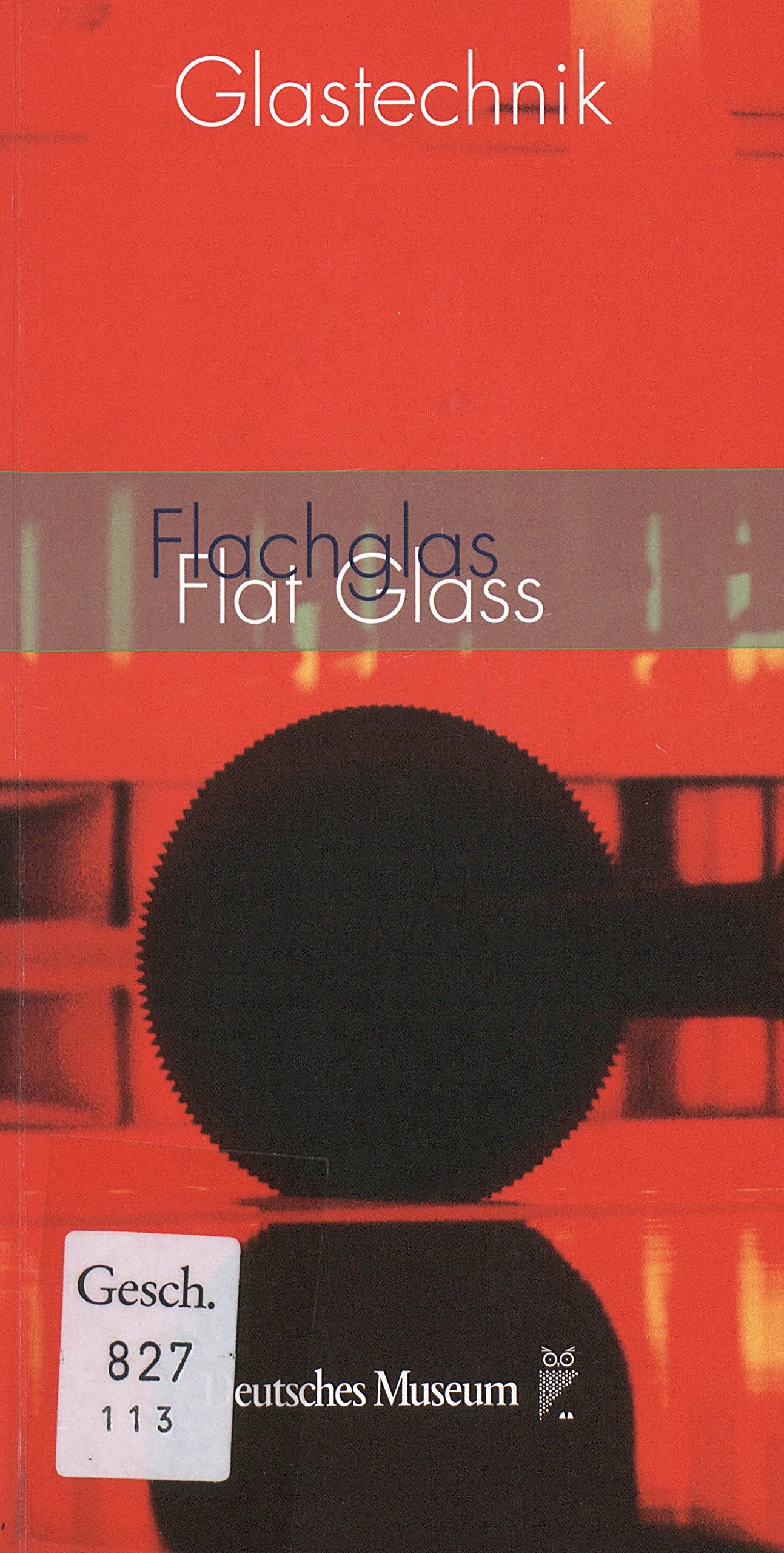 Glastechnik - Band 3: Flachglas / Flat Glass Books
