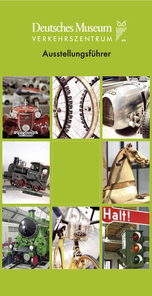 Deutsches Museum Verkehrszentrum Ein Führer durch die Ausstellungen Leisure, Home & Garden