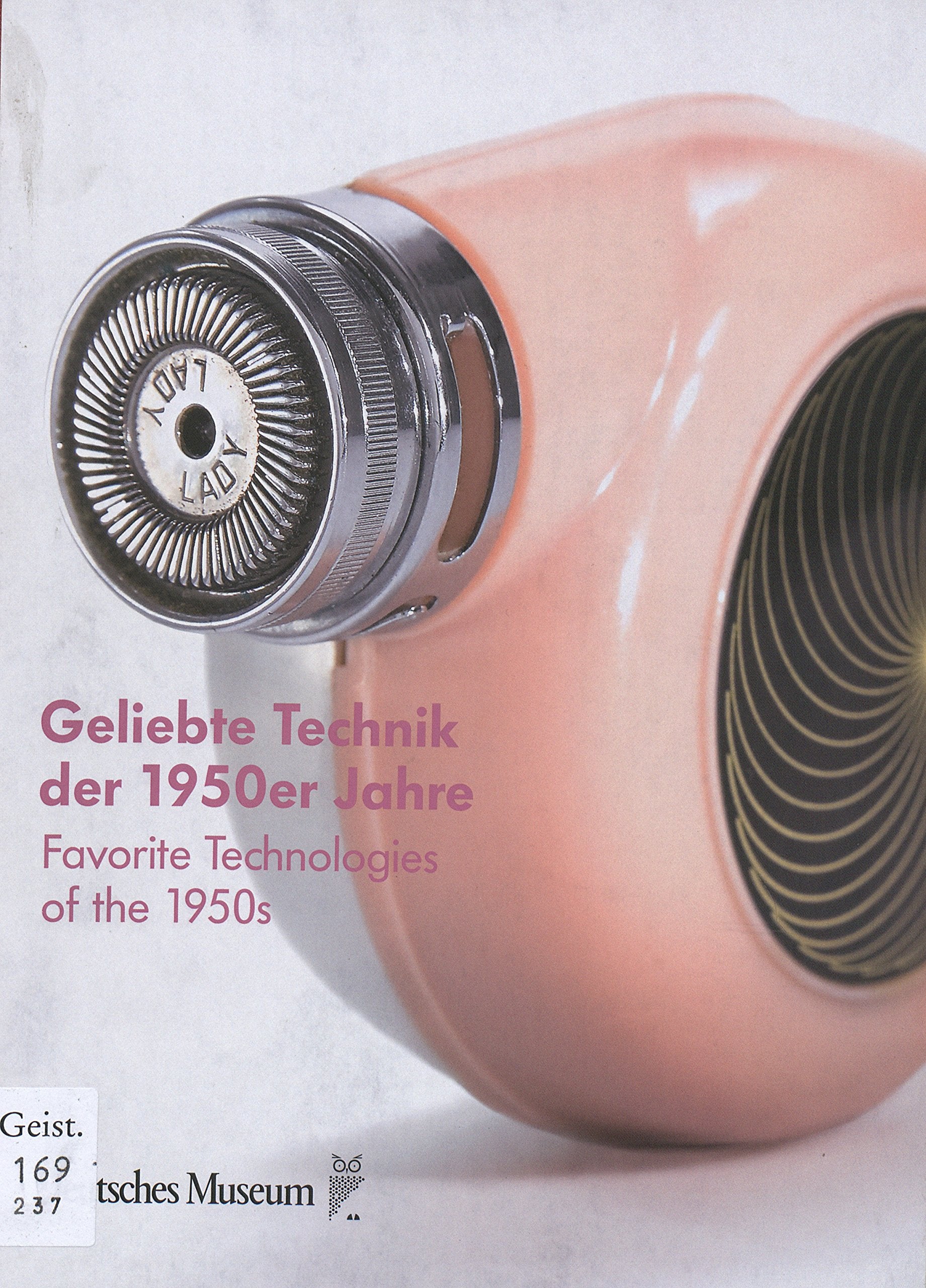 Geliebte Technik der 1950er Jahre Zeitzeugen aus unserem Depot. Business & Technology