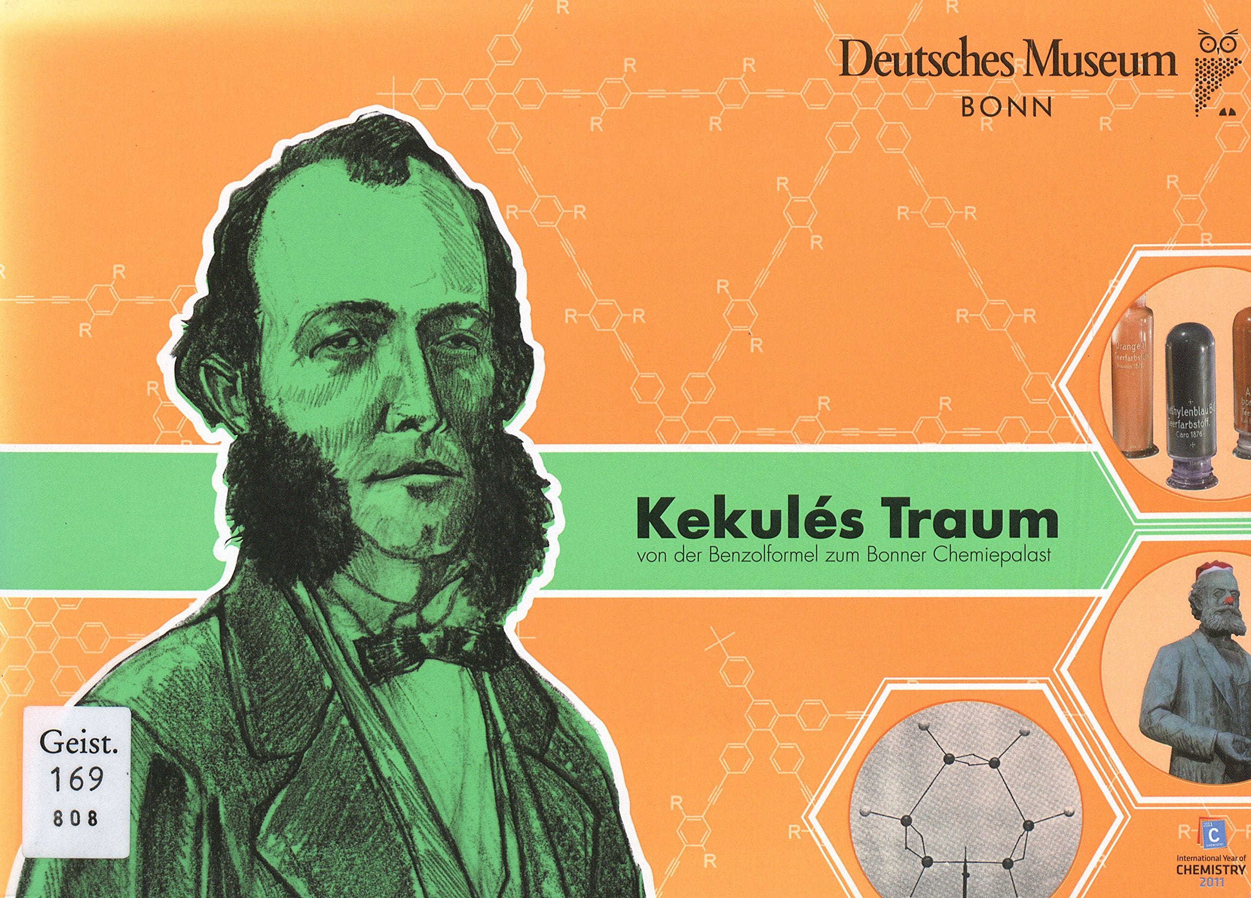 Kekulés Traum von der Benzolformel zum Bonner Chemiepalast Books
