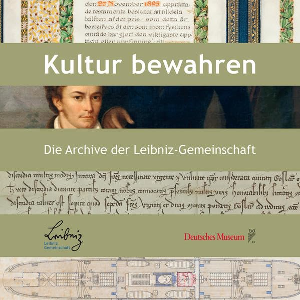 Kultur bewahren: Die Archive der Leibniz-Gemeinschaft Reference Books