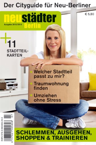 Neustädter Berlin 2012/2013: Cityguide und Umzugsplaner für Neu-Berliner Psychology