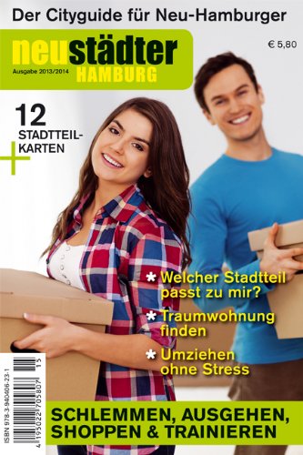 Neustädter Hamburg 2013/2014: Cityguide und Umzugsplaner für Neu-Hamburger Lifestyle