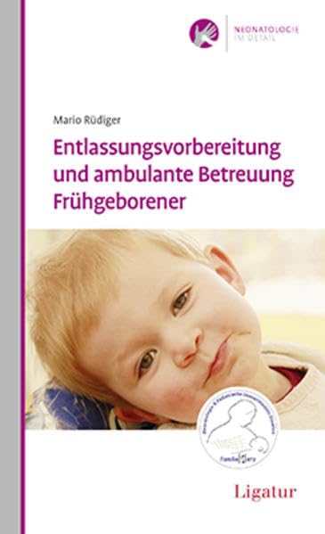Entlassungsvorbereitung und ambulante Betreuung Frühgeborener Medicine
