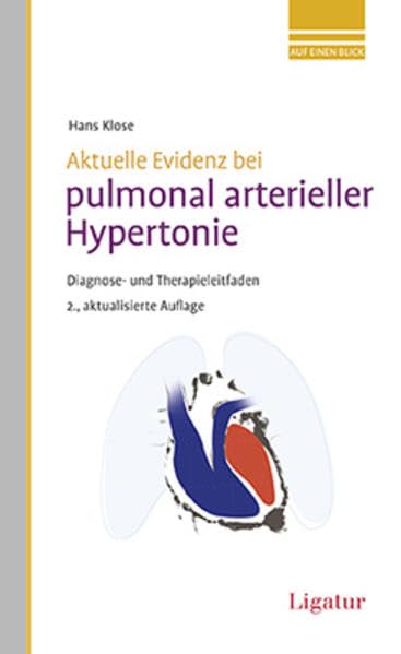 Aktuelle Evidenz bei pulmonal arterieller Hypertonie: Diagnose- und Therapieleitfaden Medicine