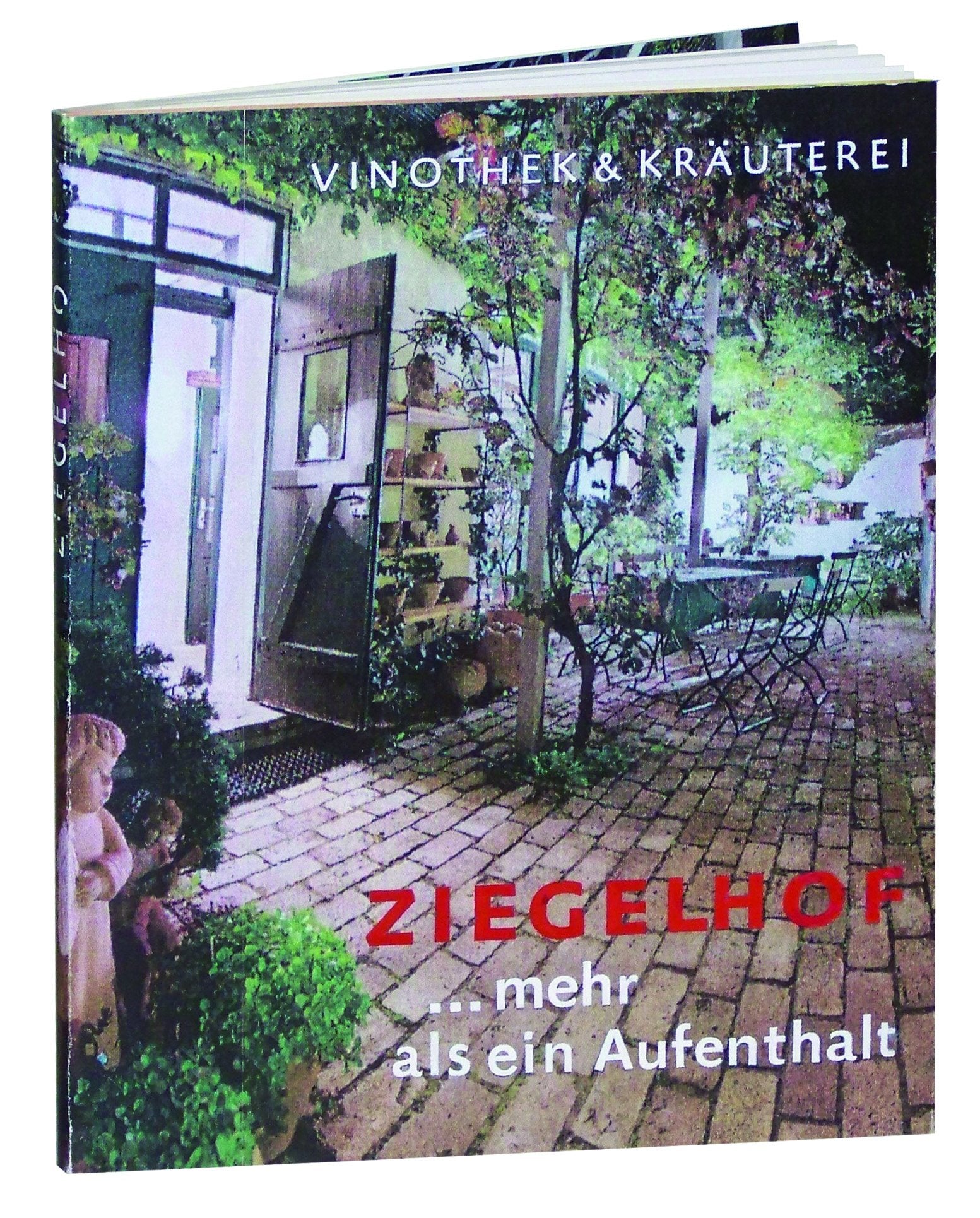 Vinothek & Kräuterei "ZIEGELHOF... mehr als ein Aufenthalt": DAS ROMANTISCHE CAFE - DIE GEMÜTLICHE WEINSTUBE NOSTALGISCHES, KUNST UND KREMPEL - ... TERRAKOTTA SELTENE KRÄUTER UND HEILPFLANZEN Living & Furnishing