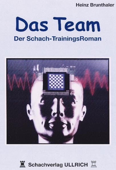 Das Team: Der Schach-Trainingsroman Leisure, Home & Garden
