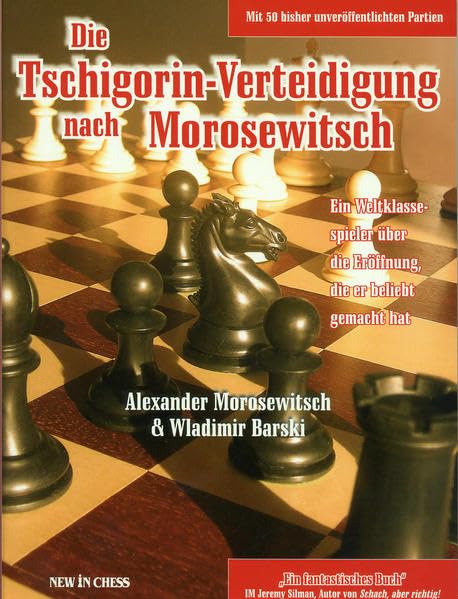 Die Tschigorin-Verteidigung nach Morosewitsch Leisure & Fun