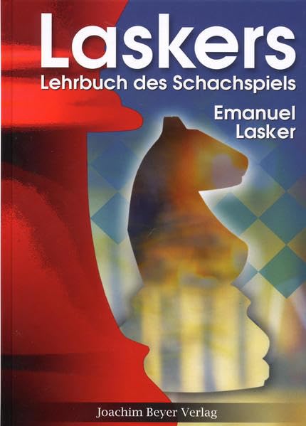 Laskers Lehrbuch des Schachspiels Leisure & Fun