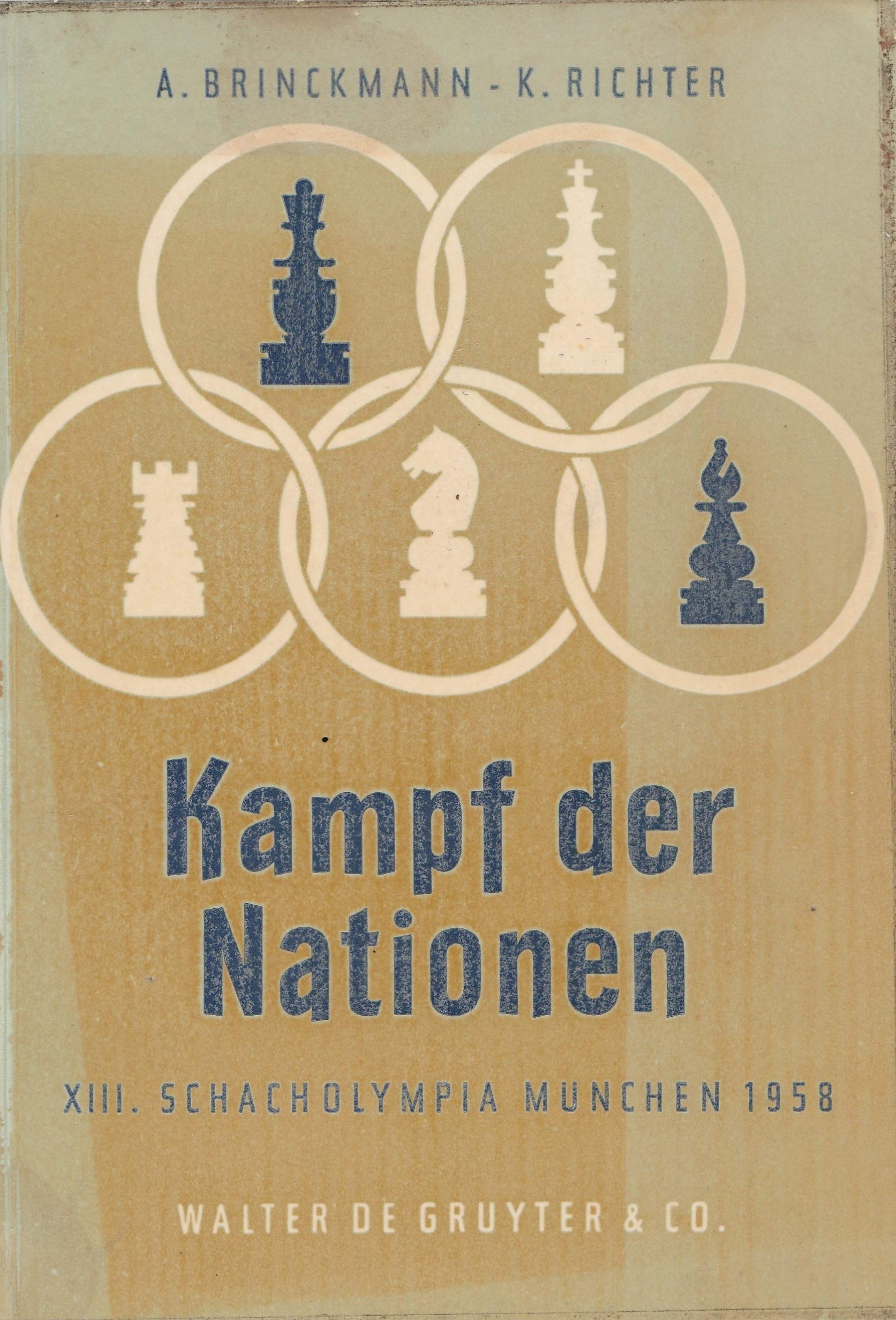 Kampf der Nationen: XIII. Schacholympia München 1958 (Meilensteine des Schach) Leisure & Fun