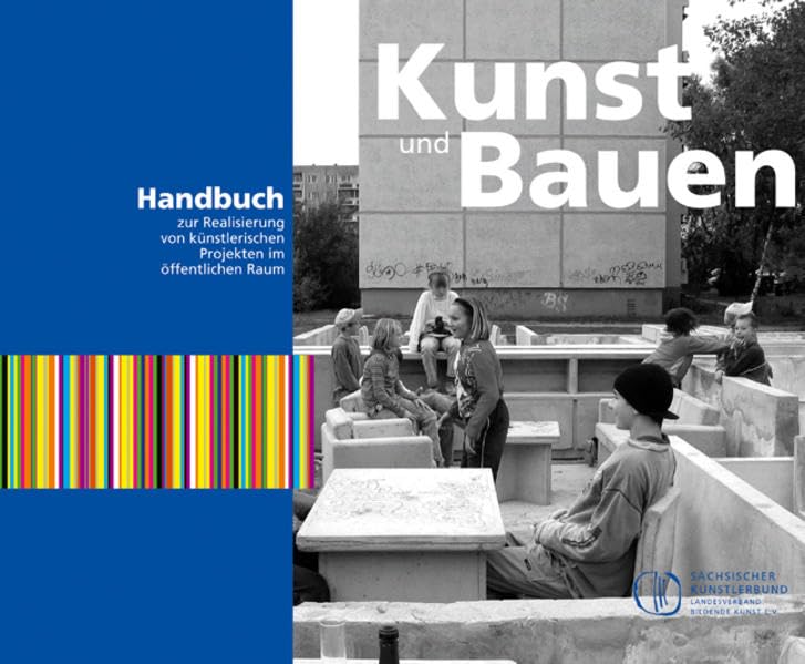 Kunst und Bauen: Handbuch zur Realisierung von künstlerischen Projekten im öffentlichen Raum Architecture