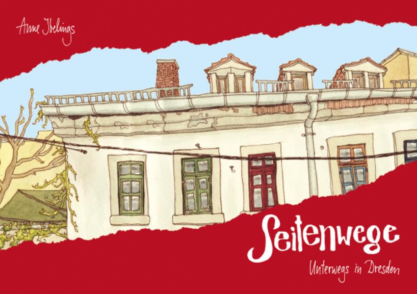 Seitenwege: Unterwegs in Dresden Leisure, Home & Garden