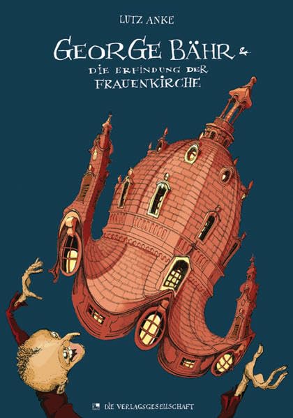 George Bähr & Die Erfindung der Frauenkirche Manga