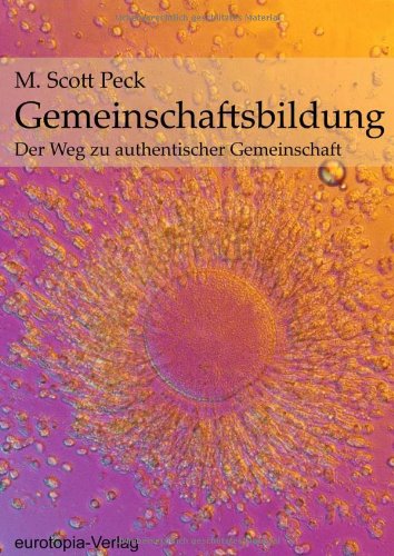 Product Image: Gemeinschaftsbildung: Der Weg zu authentischer Gemeinschaft