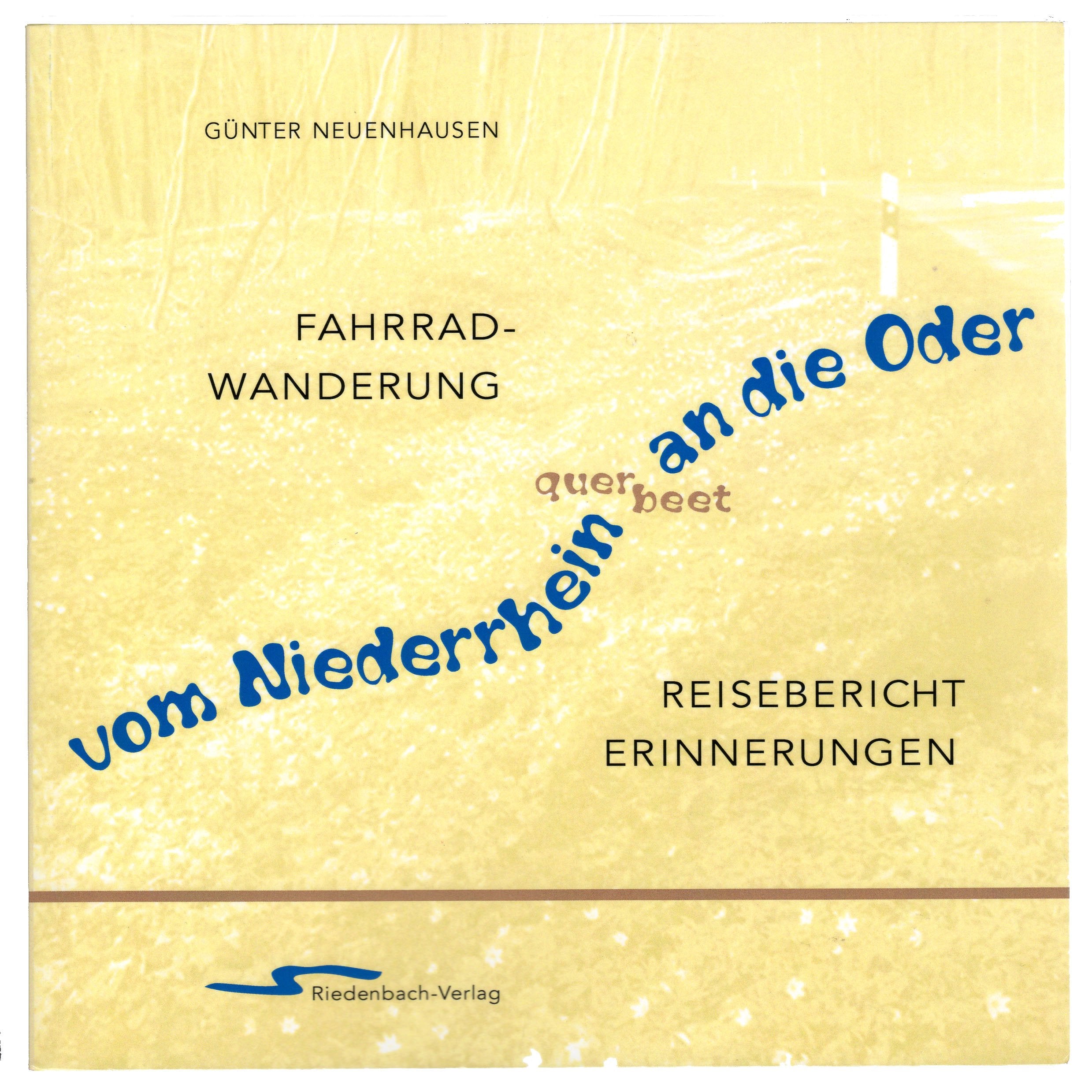 Vom Niederrhein querbeet an die Oder: Fahrradwanderung, Reisebericht, Erinnerungen Leisure, Home & Garden