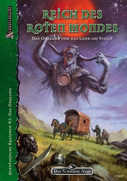 DSA4-Regionalbeschreibungen (Ulisses) / Reich des roten Mondes - Das Orkland und das Land am Svellt: Aventurische Regionen XI: Orkland und Umgebung ... Hintergrundbände für Aventurien (Ulisses)) Historical Fiction