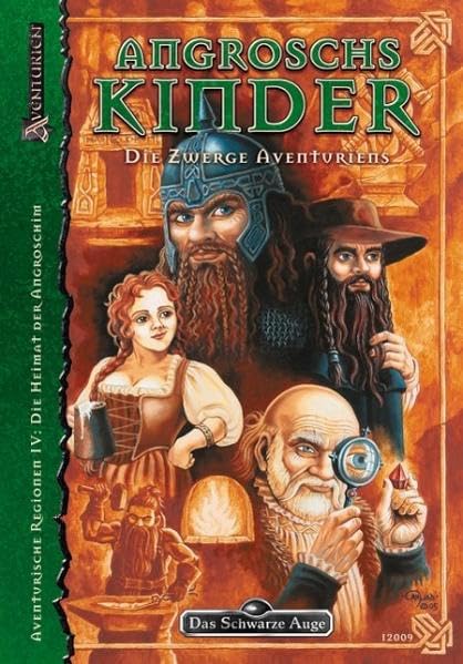 DSA4-Regionalbeschreibungen (Ulisses): Angroschs Kinder - Die Zwerge Aventuriens (Das Schwarze Auge, Band 4) Historical Fiction