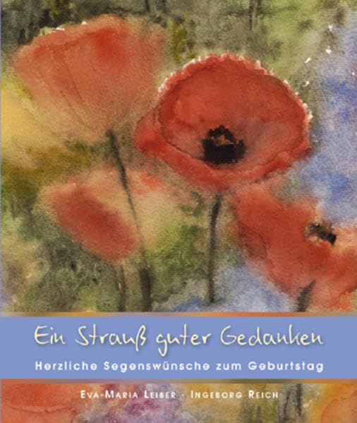 Ein Strauß guter Gedanken: Herzliche Segenswünsche zum Geburtstag Aquarelle Religion & Esotericism
