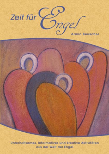Lichtblicke: Zeit für Engel: Unterhaltsames, Informatives und kreative Aktivitäten aus der Welt der Engel Religion & Esotericism